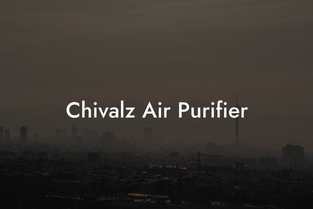 Chivalz Air Purifier