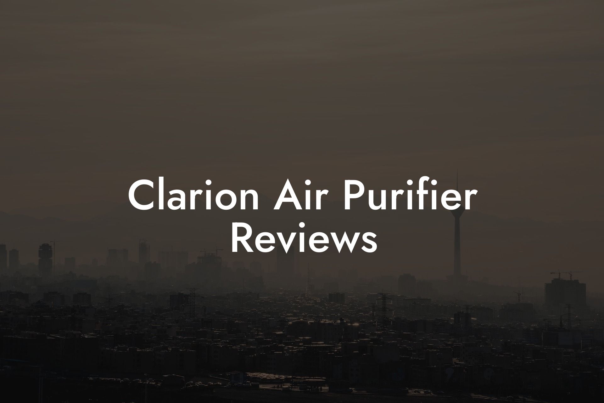 Clarion Air Purifier Reviews