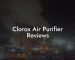 Clorox Air Purifier Reviews