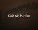 Co2 Air Purifier