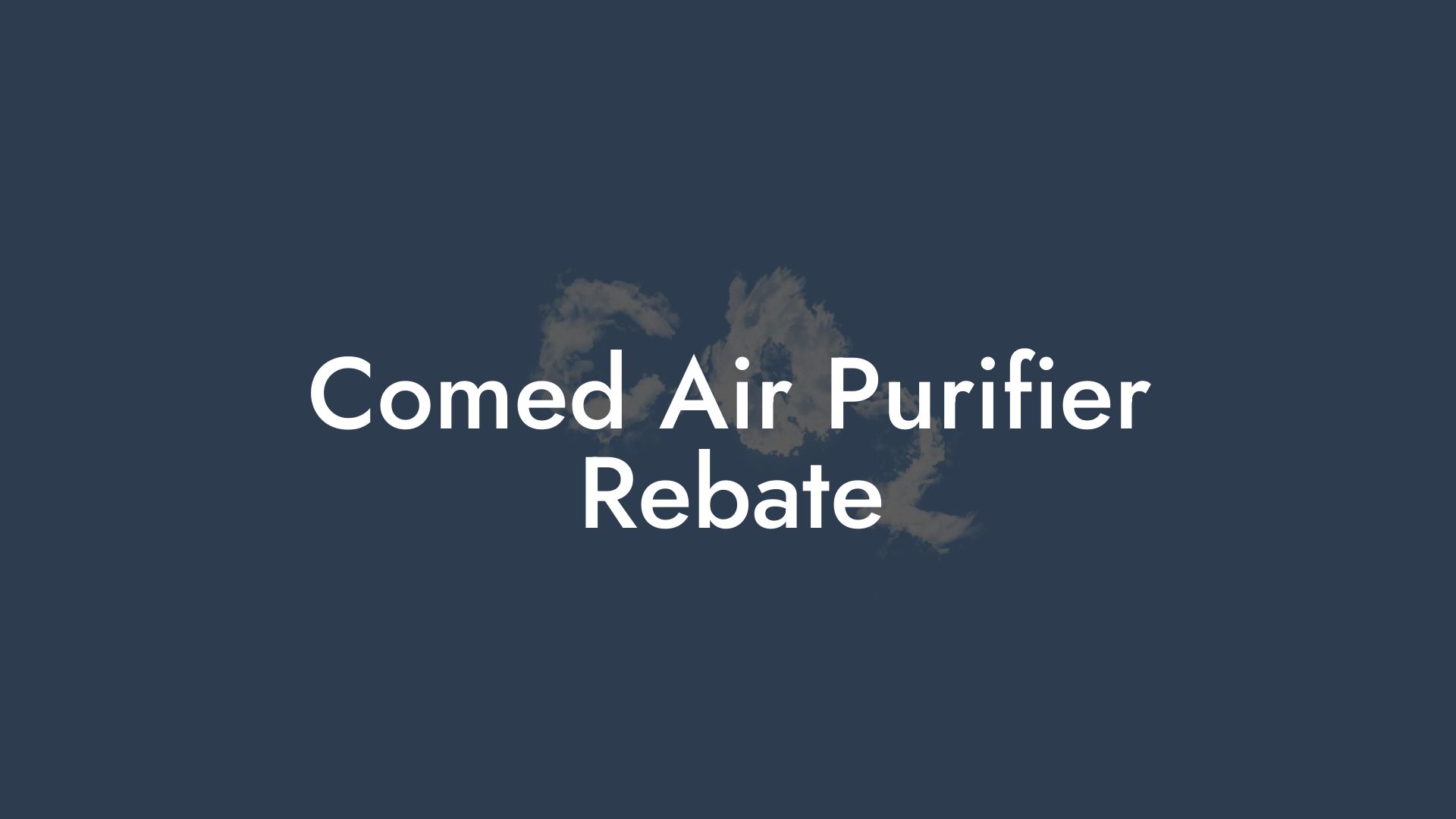 Comed Air Purifier Rebate