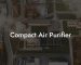 Compact Air Purifier