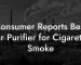 Consumer Reports Best Air Purifier for Cigarette Smoke