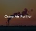 Crane Air Purifier