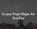 Crane True Hepa Air Purifier