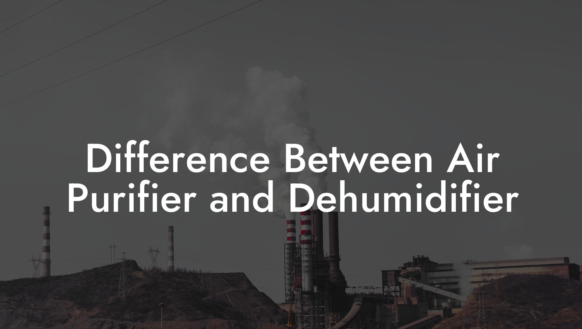 Difference Between Air Purifier and Dehumidifier