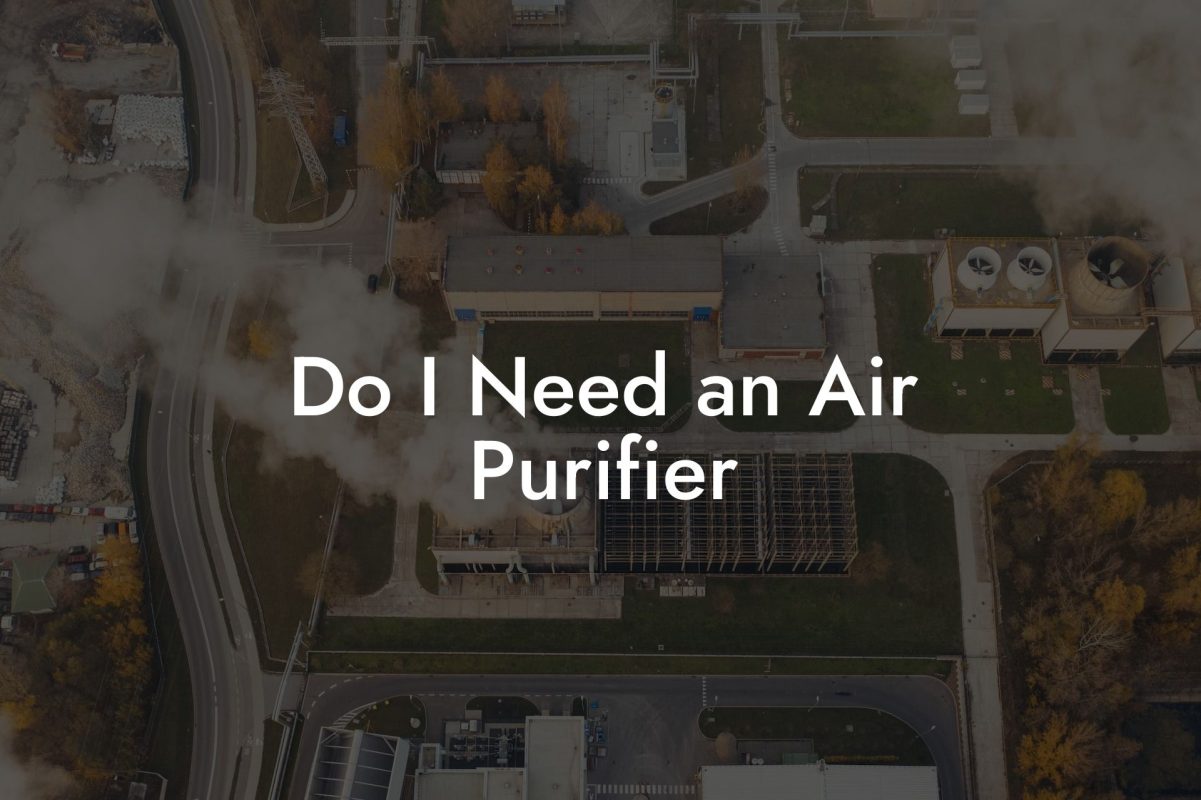 Do I Need an Air Purifier