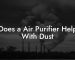 Does a Air Purifier Help With Dust