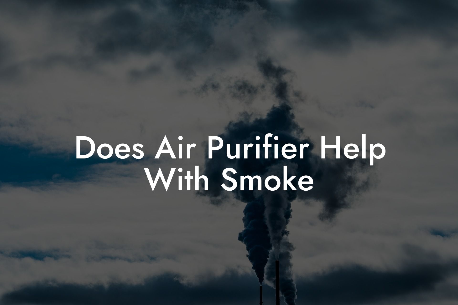 Does Air Purifier Help With Smoke