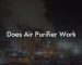 Does Air Purifier Work