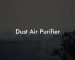 Dust Air Purifier