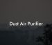 Dust Air Purifier