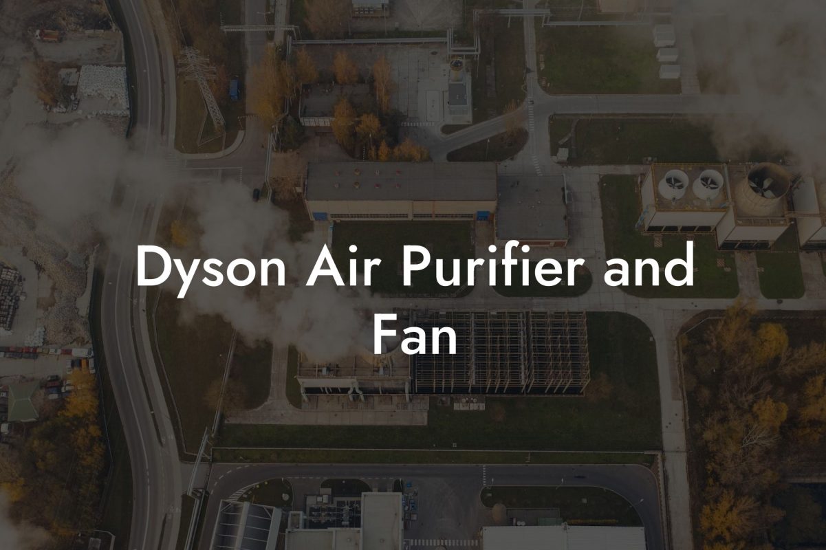 Dyson Air Purifier and Fan