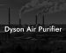 Dyson Air Purifier