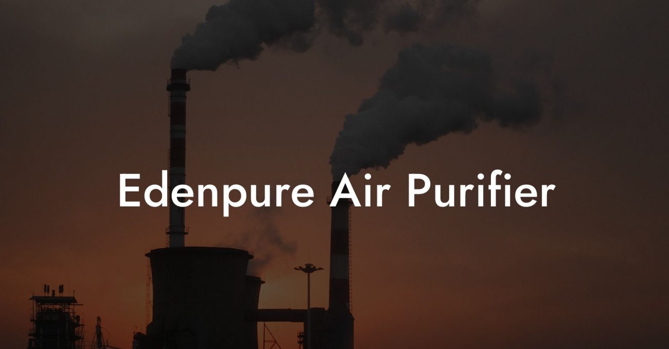 Edenpure Air Purifier