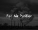 Fan Air Purifier