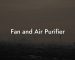 Fan and Air Purifier