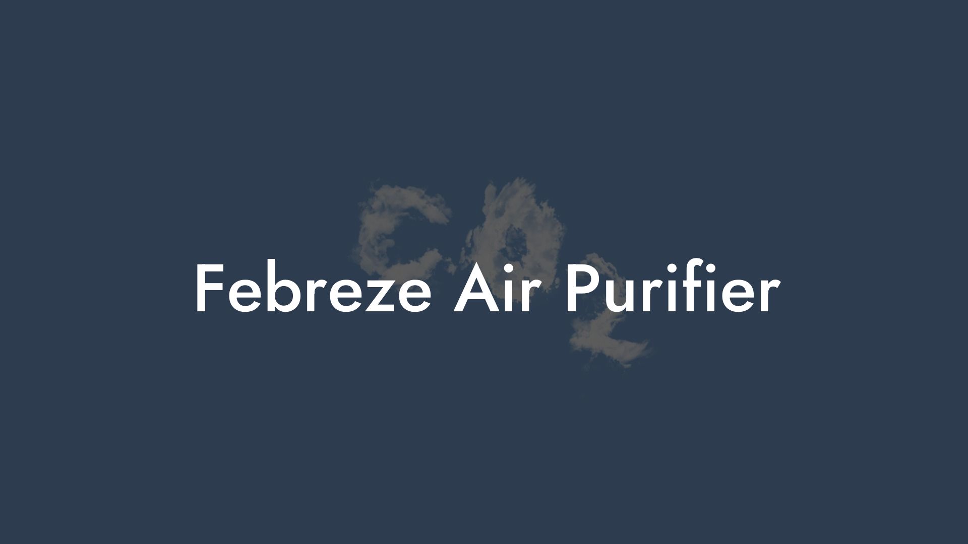 Febreze Air Purifier