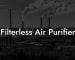 Filterless Air Purifier