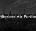 Filterless Air Purifier