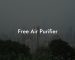 Free Air Purifier