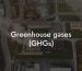 Greenhouse gases (GHGs)