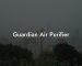 Guardian Air Purifier