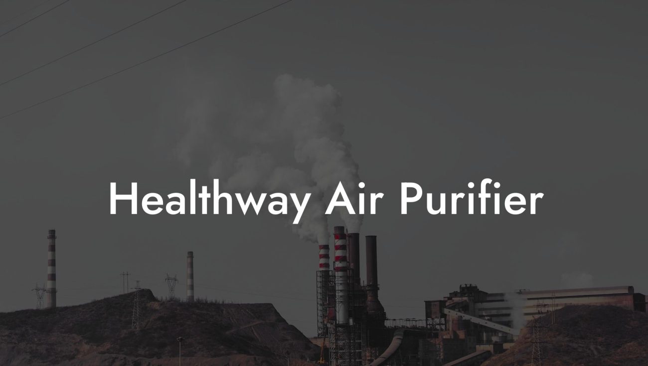 Healthway Air Purifier