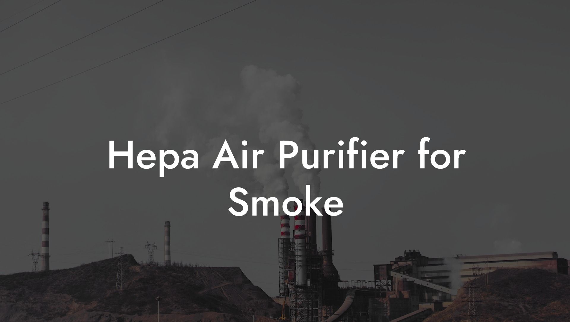 Hepa Air Purifier for Smoke