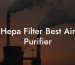 Hepa Filter Best Air Purifier