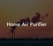 Home Air Purifier