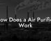 How Does a Air Purifier Work