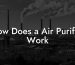 How Does a Air Purifier Work