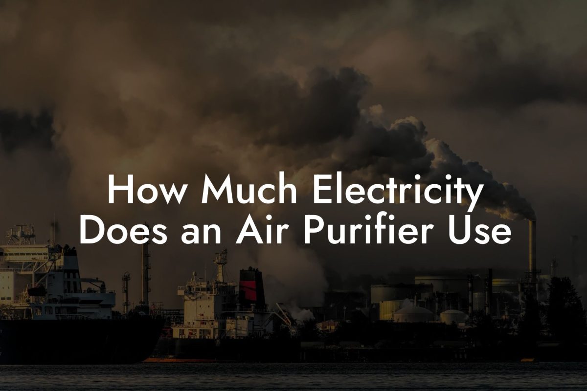 How Much Electricity Does an Air Purifier Use