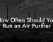 How Often Should You Run an Air Purifier