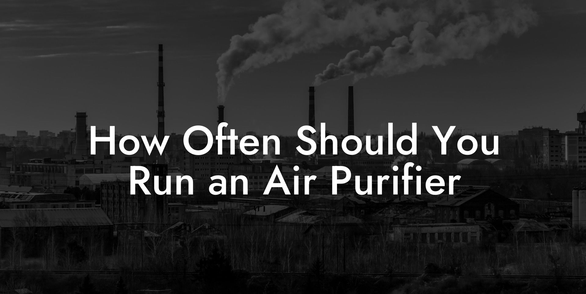 How Often Should You Run an Air Purifier