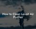 How to Clean Levoit Air Purifier