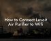 How to Connect Levoit Air Purifier to Wifi