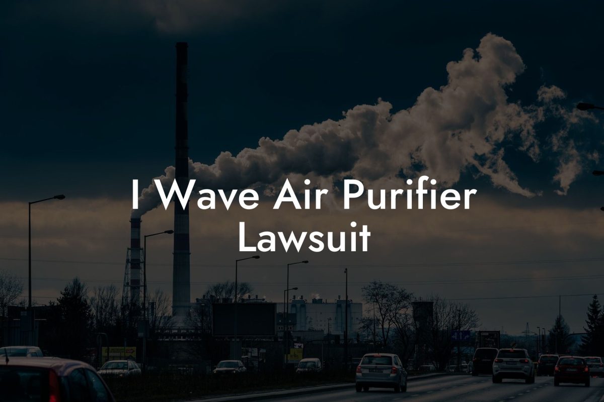 I Wave Air Purifier Lawsuit