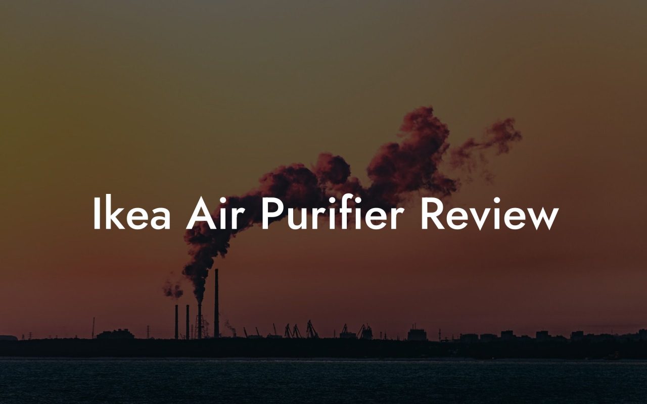 Ikea Air Purifier Review