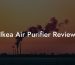 Ikea Air Purifier Review