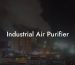 Industrial Air Purifier