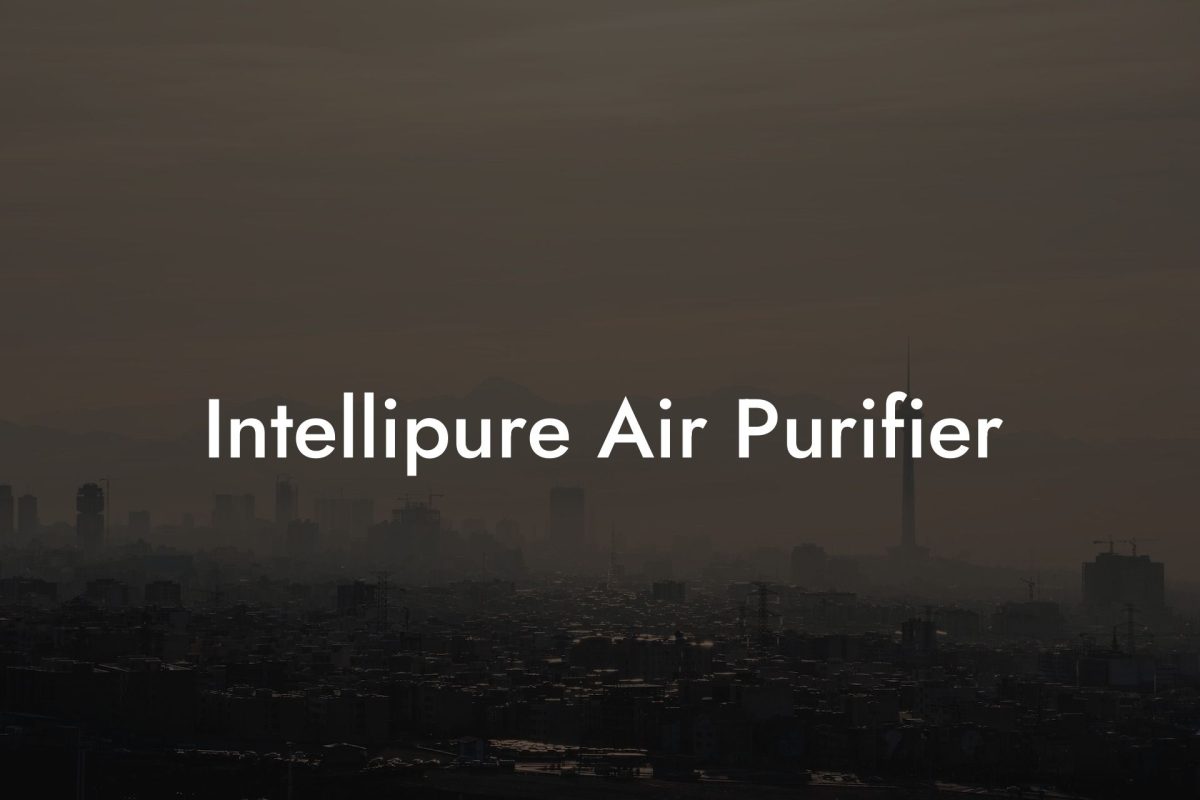 Intellipure Air Purifier