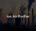 Ion Air Purifier