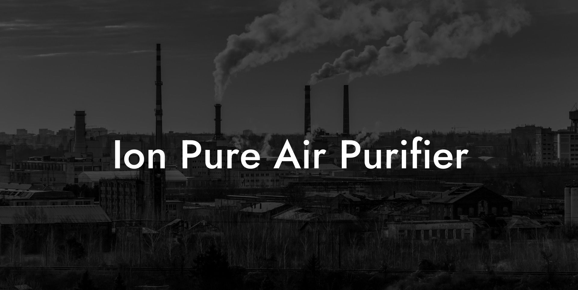 Ion Pure Air Purifier