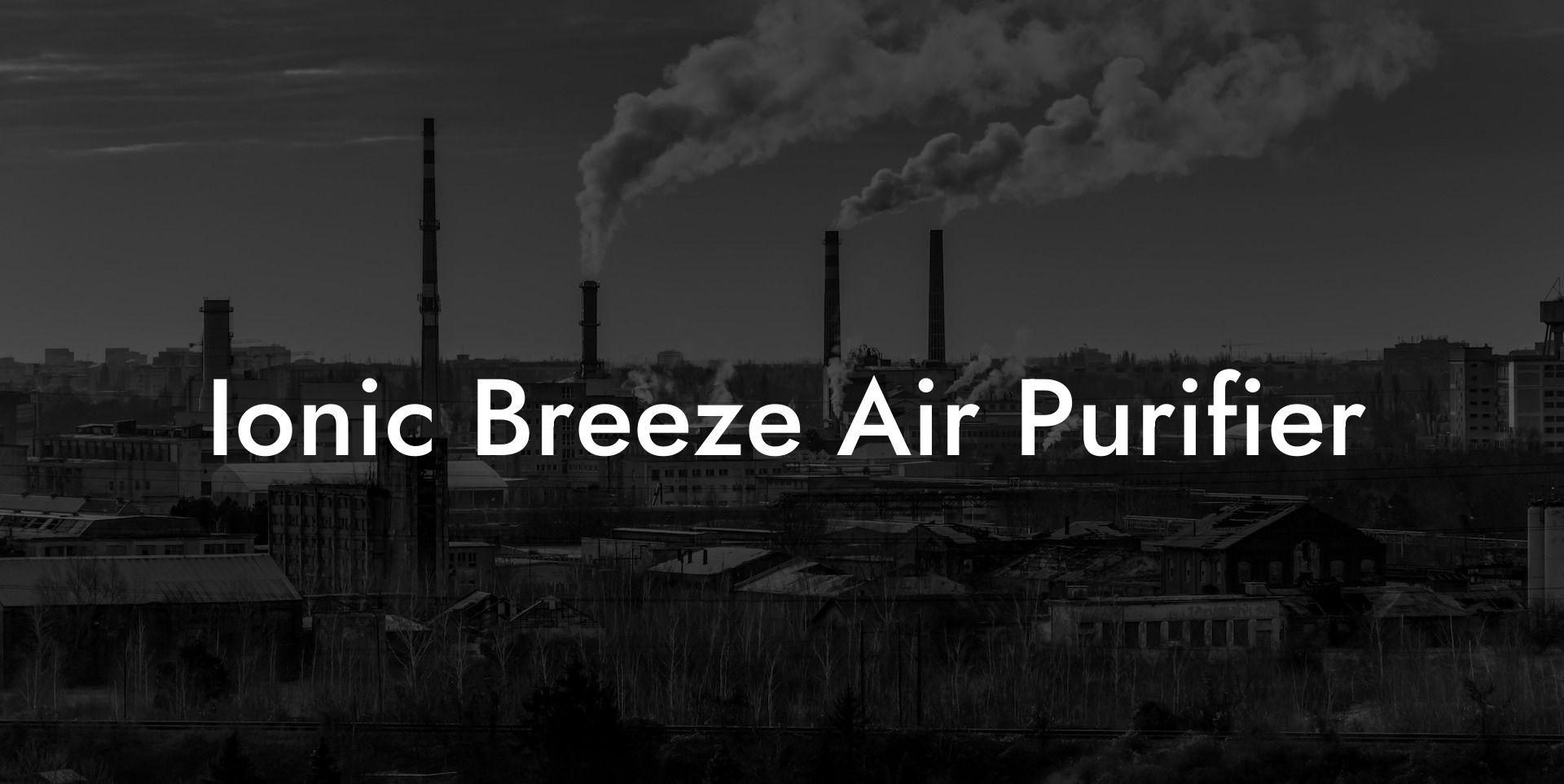 Ionic Breeze Air Purifier