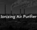 Ionizing Air Purifier