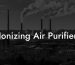 Ionizing Air Purifier