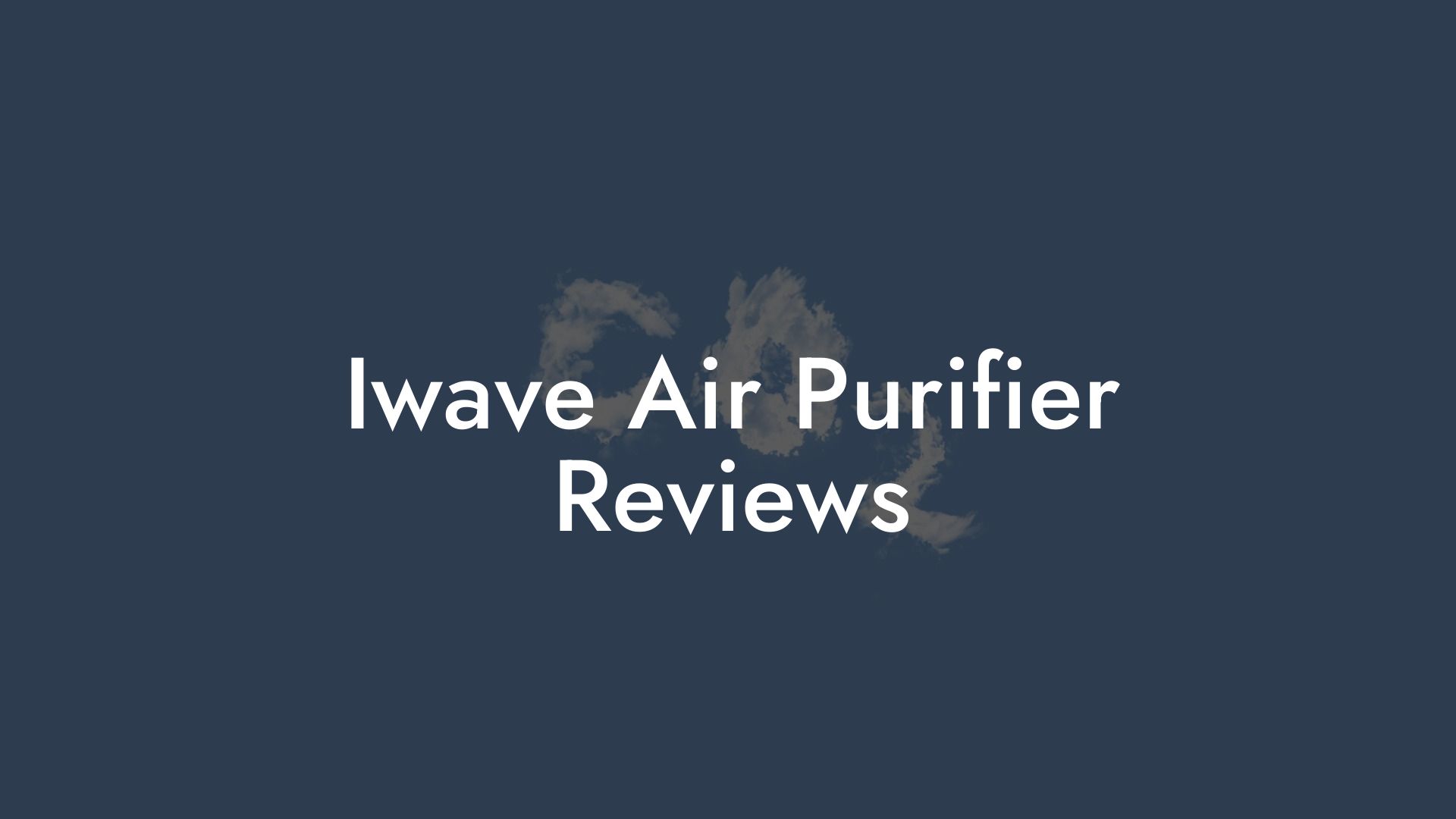 Iwave Air Purifier Reviews