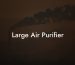 Large Air Purifier